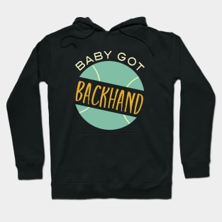 Baby Got Backhand Hoodie